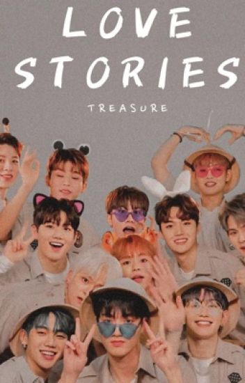 Love Stories || Treasure