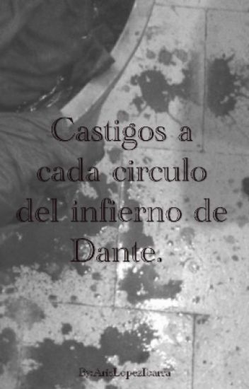 Castigos A Cada Circulo Del Infierno De Dante.