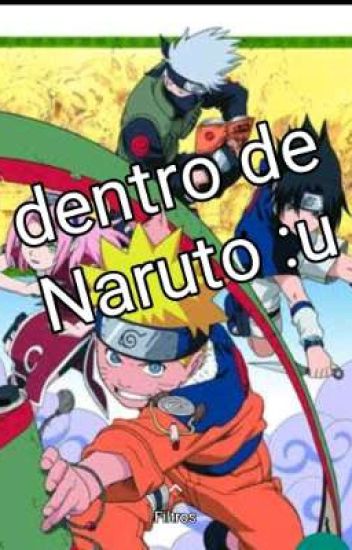 ¶∆€£ Dentro De Naruto ?!?!? Π∆°^¥