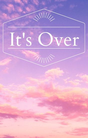 • It's Over • [ Mitsuboru ]