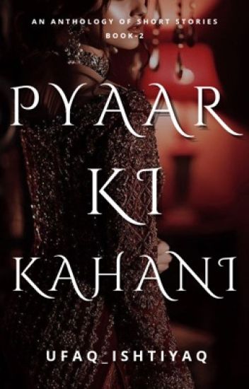 Pyaar Ki Kahani | Requested Short Stories | 2nd Book |