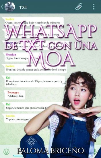 ❥ Whatsapp De Txt Y Una Moa