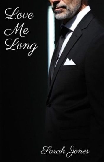 Love Me Long (love Me Book 4)
