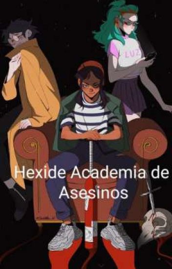 Hexide Academia De Asesinos
