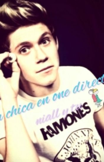 ♥una Chica En One Direction... Niall Y Tu ♥