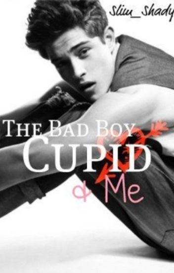 The Bad Boy, Cupid And Me [español]