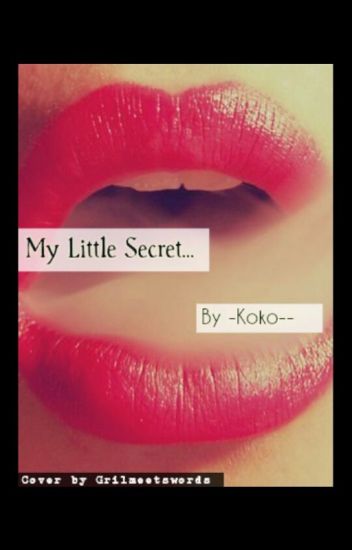 My Little Secret •l.t.•