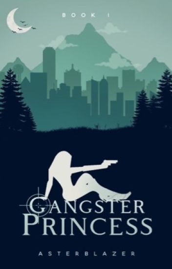 Gangster Princess (book 1)