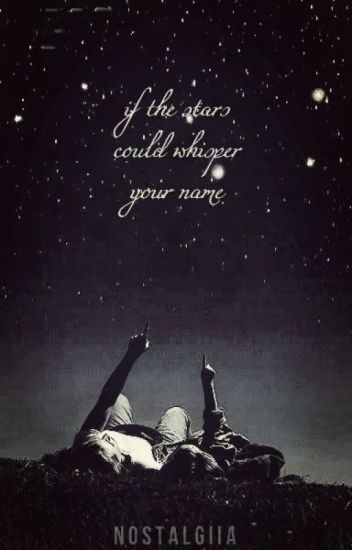 If The Stars Could Whisper Your Name
