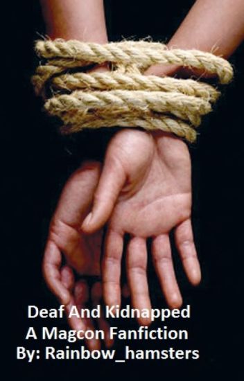 Deaf And Kidnapped