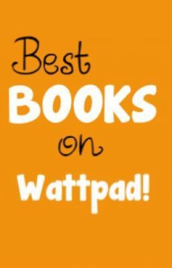 Best Completed Books On Wattpad