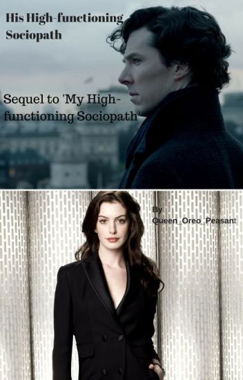 His High-functioning Sociopath (sequel To 'my High-functioning Sociopath')