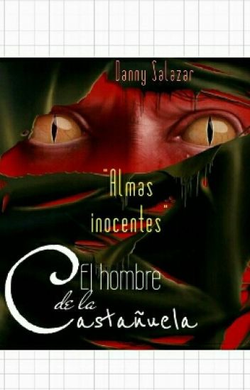Poema Terror "el Hombre De La Castañuela": Almas Inocentes