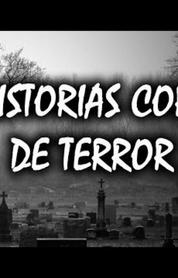 Historias De Terror Cortas