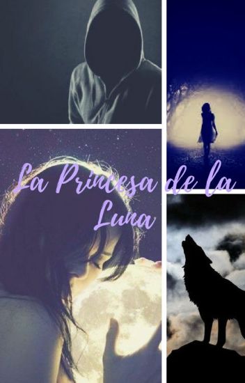 La Princesa De La Luna (editando)