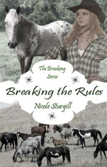 Breaking The Rules (1st In Breaking Series)