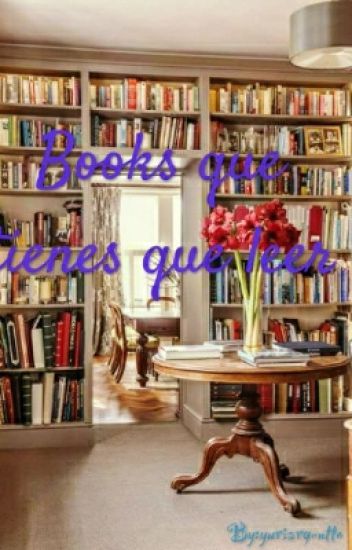 Books Que Tienes Que Leer