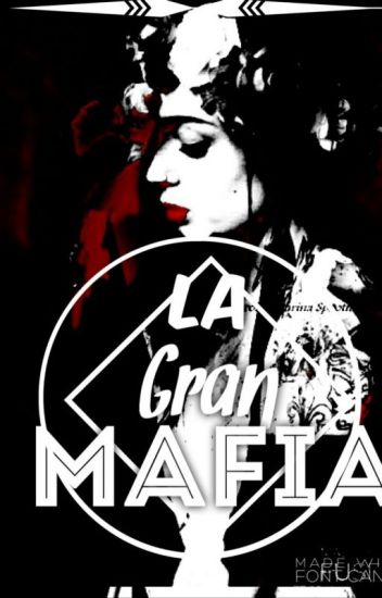 "la Gran Mafia"