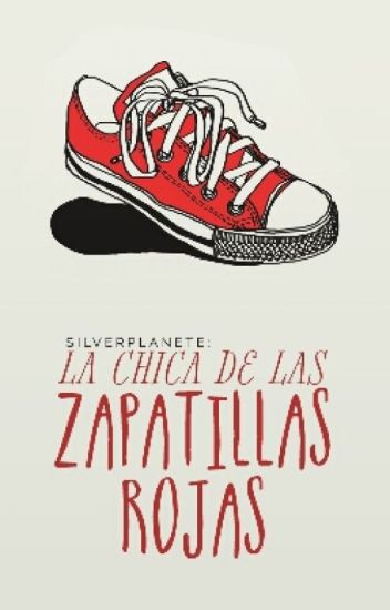 La Chica De Las Zapatillas Rojas[#2]