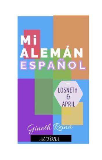 Mi Aleman Español [editando] © ~terminada~