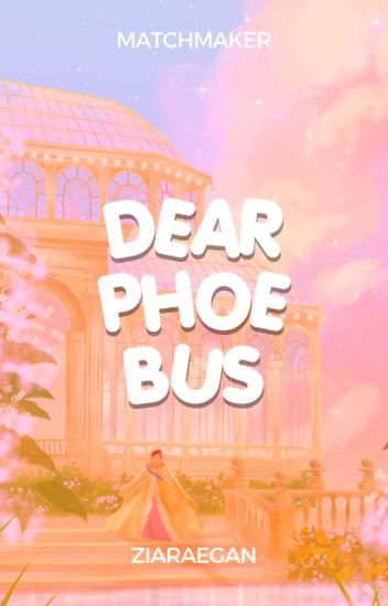 Dear Phoebus (matchmaker Series #1)