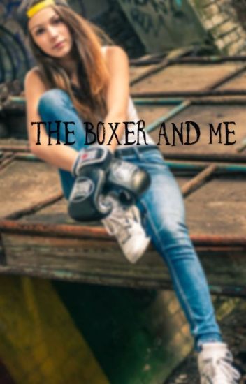 The Boxer And Me