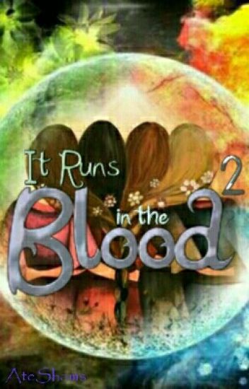 It Runs In The Blood 2 (completed)