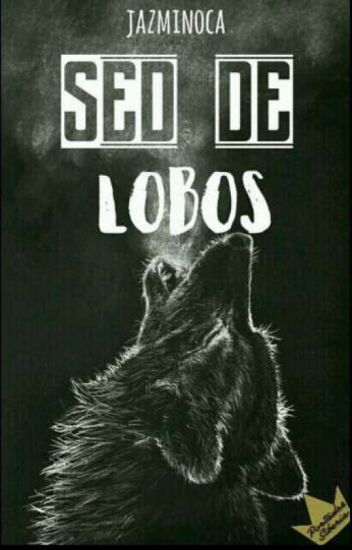 Sed De Lobos (sin Editar)