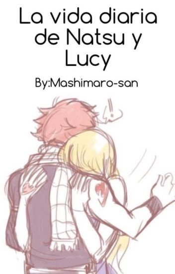 La Vida Diaria De Natsu Y Lucy.