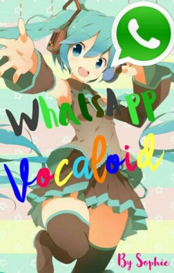 Whatsapp Vocaloid