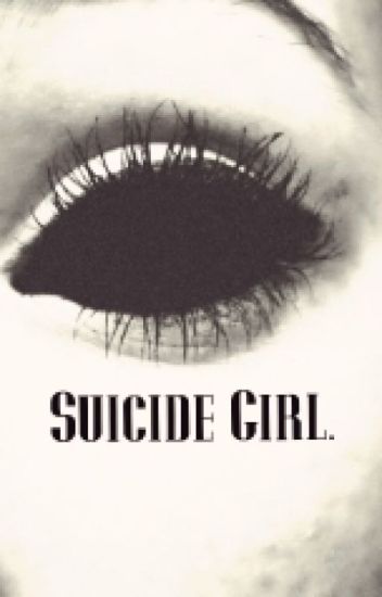Suicide Girl..