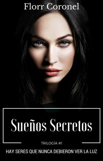 Sueños Secretos© (trilogía#1)