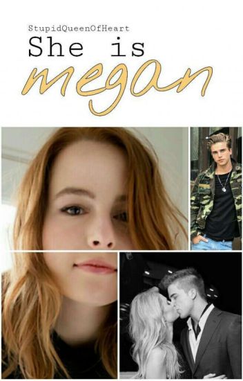 She Is Megan.