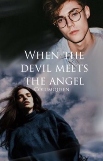 When The Devil Meets The Angel