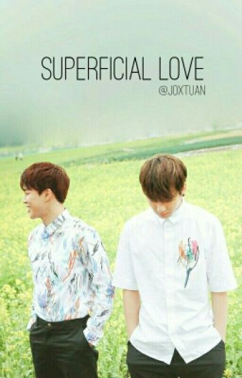 Superficial Love || Jikook