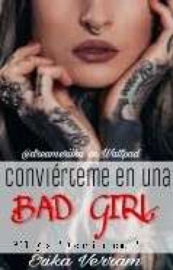 Conviérteme En Una Bad Girl (gbg1)