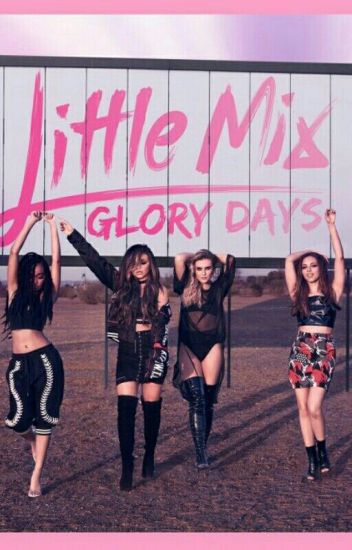 Glory Days - Little Mix Ingles & Español