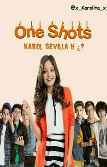 One Shots | Karol Sevilla Y ¿?