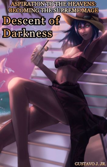 Descent Of Darkness [emperor Of The Celestial Sun Mist 2] [complete]