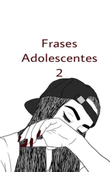 Frases Adolescentes 2