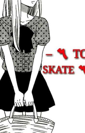 - 〽️ To Skate 〽️ - ( D.l )
