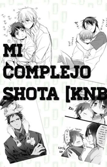 Mi Complejo Shota [knb]