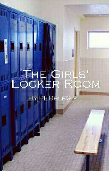 The Girls' Locker Room