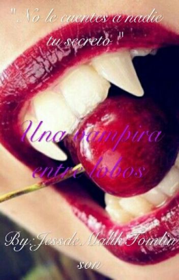 Una Vampira Entre Lobos - ♥zayn Y Tu♥