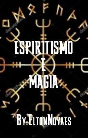 Espiritismo E Magia