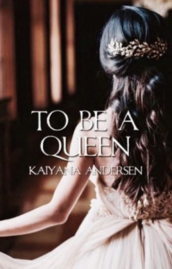 To Be A Queen (the Princesses Of Pranks Series Prequel)
