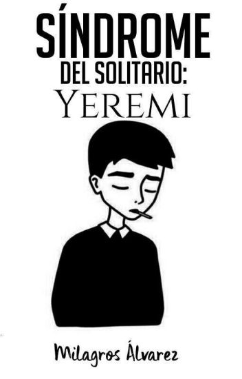 Síndrome Del Solitario: Yeremi [serie Inocente Amor #2]