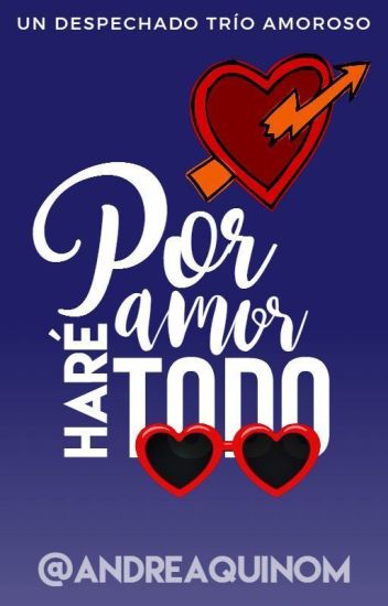 Por Amor Haré Todo (en Edición)