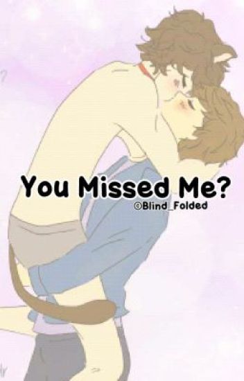 You Missed Me? (larry Stylinson Mini Fanfiction)