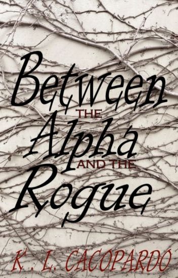 Between The Alpha & The Rogue